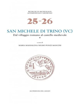 9788878141537-San Michele di Trino (Vc). Dal villaggio romano al castello medievale.